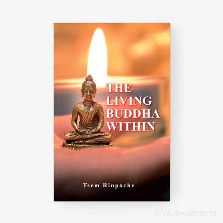 The Living Buddha Within